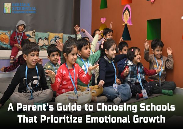 A Parent’s Guide to Choosing Schools That Prioritize Emotional Growth