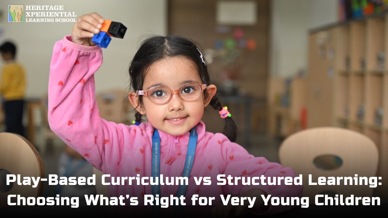 Play-Based Curriculum vs Structured Learning Choosing What’s Right for Very Young Children