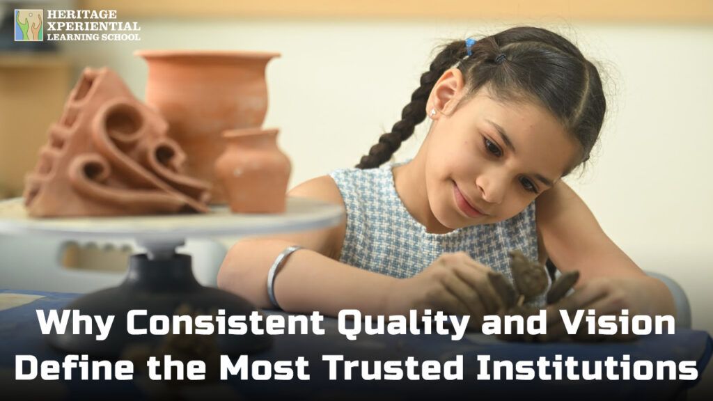 Why Consistent Quality and Vision Define the Most Trusted Institutions