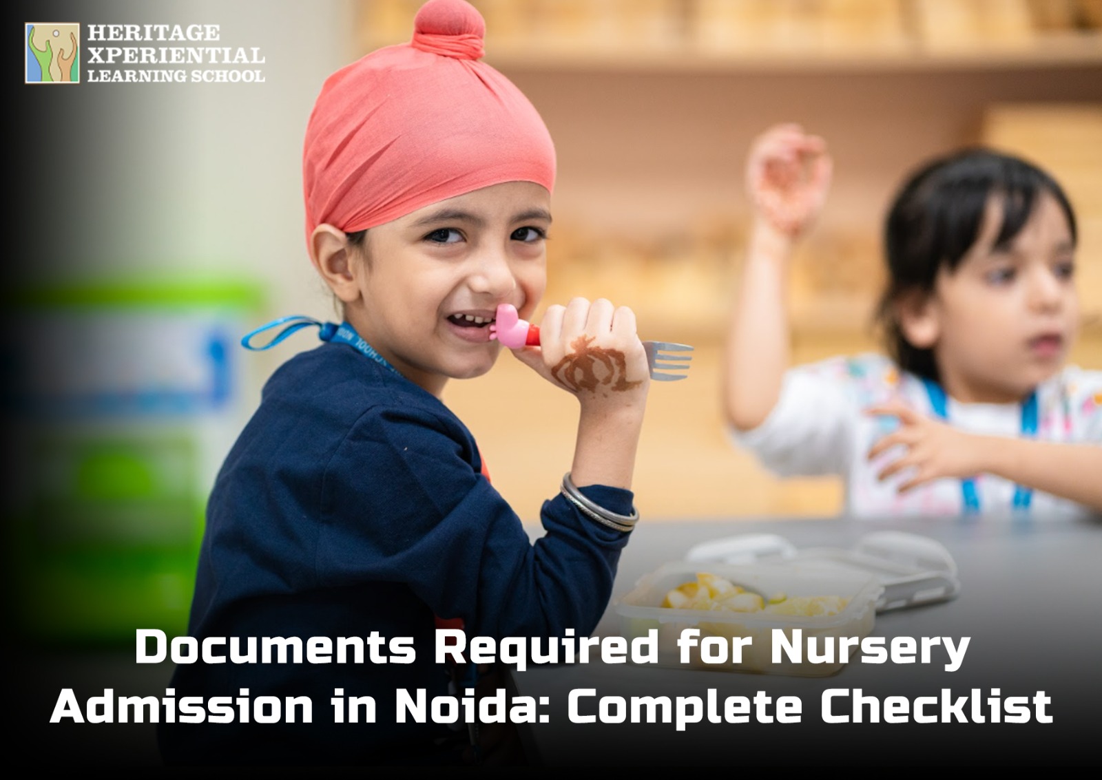 Documents Required for Nursery Admission in Noida: Complete Checklist