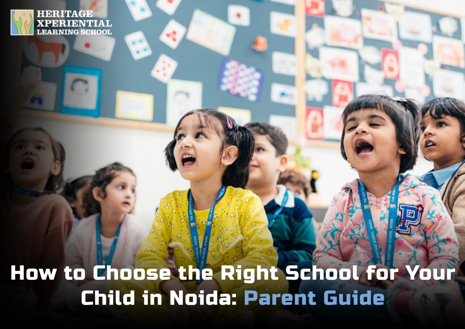 How to Choose the Right School for Your Child in Noida: Parent Guide